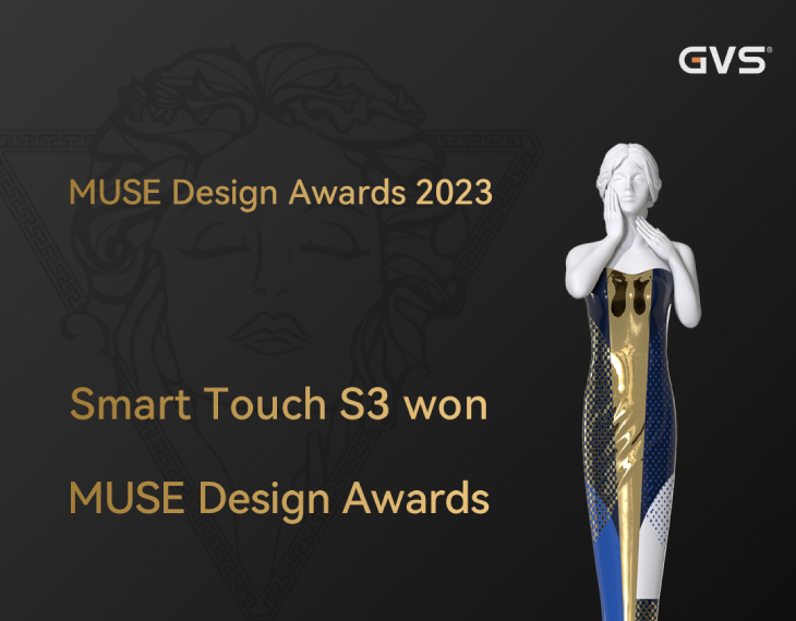 GVS Smart Touch S3 has just been honored with the prestigious MUSE Design Awards!
